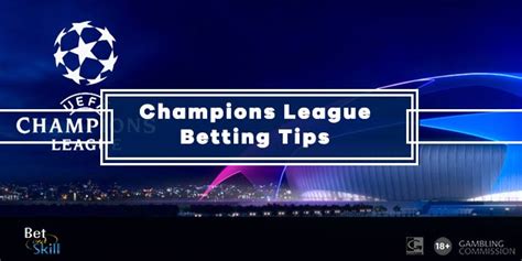UEFA Champions League Betting Tips and Predictions